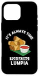 Coque pour iPhone 16 Pro Max Lumpia Food Lover It's Always Time For Manger Lumpia