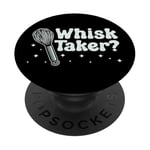 Bake Baking Whisk Pun Whisk Taker PopSockets Adhesive PopGrip