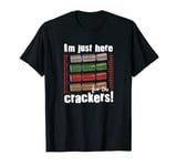 I'm Just Here For The Christmas Crackers T-Shirt