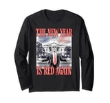 Cute TRUMP THE NEW YEAR IS RED AGAIN White House Outlaw Won Long Sleeve T-Shirt