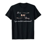 It's a RAJ Thing, You Wouldn't Understand | Name Gift - T-Shirt