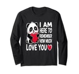 I Am Here To Remember How Much I Love You Funny Valentine's Long Sleeve T-Shirt