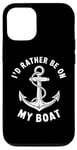 Coque pour iPhone 12/12 Pro I Don't Need Therapy Boat Cruise Yacht