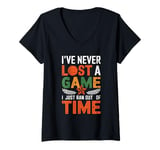 Womens I've Never Lost A Game I Just Ran Out Of Time V-Neck T-Shirt