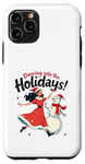 Coque pour iPhone 11 Pro Bonhomme de neige Dancing into the Holidays Princesse Cadeau Homme Femme