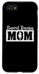 Coque pour iPhone SE (2020) / 7 / 8 Barrel Racing Mom Horse Barrel Racer Fête des Mères