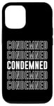 Coque pour iPhone 12/12 Pro Condamné