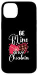 iPhone 14 Plus Be Mine Or Buy Chocolates Relationship Couple Heart Case