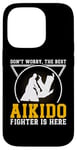 iPhone 14 Pro Dont worry the best Aikido fighter is there - Aikido Fighter Case