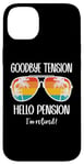 Coque pour iPhone 14 Plus Goodbye Tension Hello Pension Happy Retirement 25 Im Retired