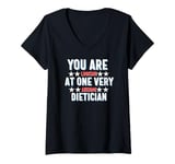 Womens You Are You Looking at One Very Awesome Dietician V-Neck T-Shirt