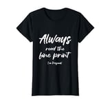 Pregnancy Always Read The Fine Print I'm Pregnant Mom To Be T-Shirt