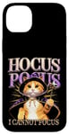 iPhone 14 Plus Hocus Pocus I Cannot Focus Funny Cat Design Case