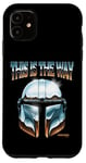 Coque pour iPhone 11 Star Wars The Mandalorian This Is The Way Helmet Shine