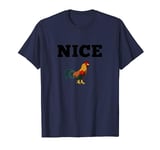 Nice Cock Funny Rude Joke Valentines Day Top For Him Kinky T-Shirt