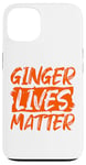 iPhone 13 Redhead Ginger Lives Matter Case