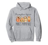 Pumpkin Spice Makes Mama Nice Pullover Hoodie