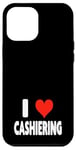 Coque pour iPhone 12 Pro Max I Love Cashiering – Cœur – Magasin d'emplois au détail Caisse enregistreuse