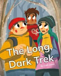 The Long, Dark Trek  Phonics Phase 4