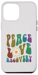 iPhone 12 Pro Max Groovy PEACE LOVE RECOVERY Therapy Clean Sober NA Nurse Case