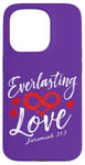 iPhone 15 Pro Everlasting Love Jeremiah 31:3 Bible Verse Case