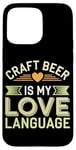 iPhone 15 Pro Max Craft Beer Enthusiast Local Brewery Fan Small Batch Beer Case