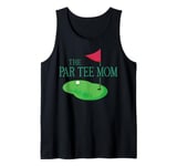 The Par Tee Mom Hole in One Golf Parents Matching Family Tank Top