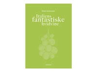 Italiens Fantastiske Hvidvine - Av Asmussen Steen - Bok (Innbundet Bok) | Språk: Dansk