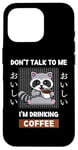 Coque pour iPhone 16 Pro Café Kawaii Raccoon Ne me parle pas, je bois du café