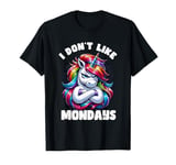 I Don't Like Mondays Funny Grumpy Unicorn T-Shirt