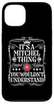 Coque pour iPhone 13 Le nom Mitchel est une histoire de Mitchell que vous ne comprendriez pas