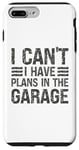 Coque pour iPhone 7 Plus/8 Plus I Can't I Have Plans In The Garage Mechanic Car Amateur