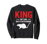 King Of The Rat Catchers Exterminator Sweatshirt