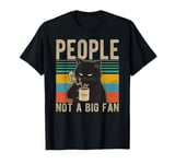 People not a Big Fan Cat Kitten Coffee Gift T-Shirt