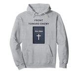 Front Toward Enemy – Christian Faith Military Cross & Bible Pullover Hoodie