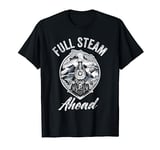 Train For Men Model Train Collector Railfan Full Steam Ahead T-Shirt