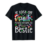 If lost or drunk please return to bestie Christmas Tie Dye T-Shirt