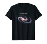 Space Solar System You Are Here Stars Astronomy Space T-Shirt