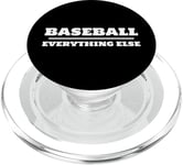 Baseball Over and Above Everything Else Fan Graphic PopSockets PopGrip for MagSafe