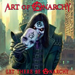 Art Of Anarchy: Let there be anarchy 2024 (CD)