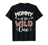 Mommy Of The Wild One Birthday Girl Matching Family Party T-Shirt