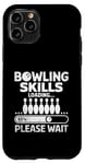 Coque pour iPhone 11 Pro Bowling Skills Chargement Please Wait Pins Bowler