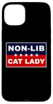 Coque pour iPhone 15 Plus Non-Lib Cat Lady – Funny Anti-Woke USA