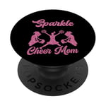 Cheer Cheerleading Mom Mother It Takes A Lot Of Sparkle To PopSockets Adhesive PopGrip