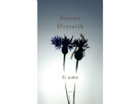 ti amo | Hanne Ørstavik | Språk: Danska