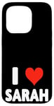 iPhone 15 Pro I Love Sarah - Heart Case