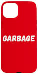 Coque pour iPhone 15 Plus Garbage For Trump Team Garbage American Garbage Truck Funny