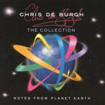 Chris De Burgh  Notes From Planet Earth  The Ultimate Collection  CD