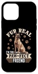 iPhone 12 mini Belgian Malinois Dog Breed Fur real, I’m the paw-fect Case