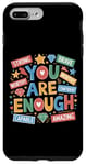 iPhone 7 Plus/8 Plus You Are Enough Dear Person Motivational Inspiring Hope Core Case